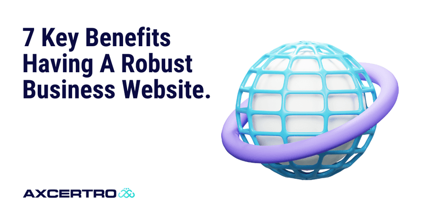 7 Key Benefits of Having a Robust Business Website