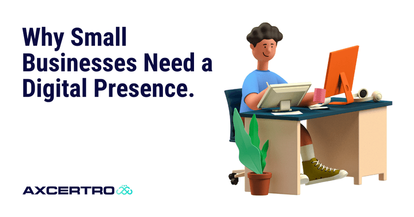 The Essential Role of Digital Presence for Small Businesses